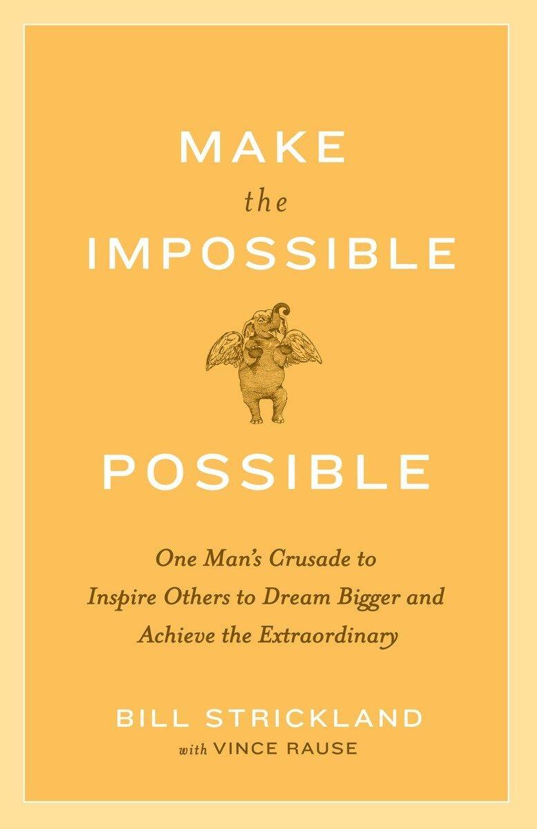 Cover: 9780385520553 | Make the Impossible Possible | Bill Strickland (u. a.) | Taschenbuch