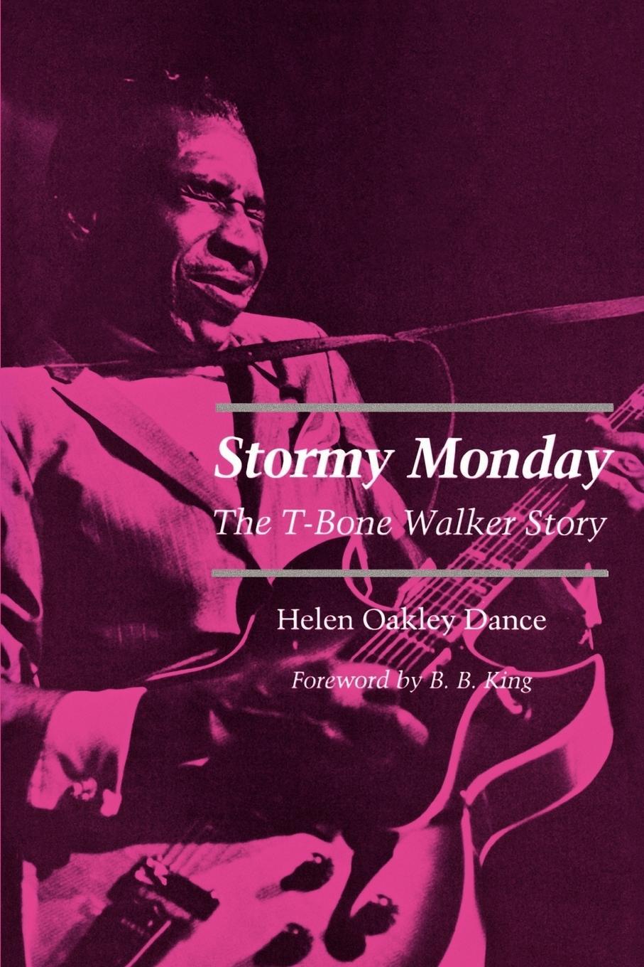 Cover: 9780807124581 | Stormy Monday | The T-Bone Walker Story | Helen Oakley Dance | Buch