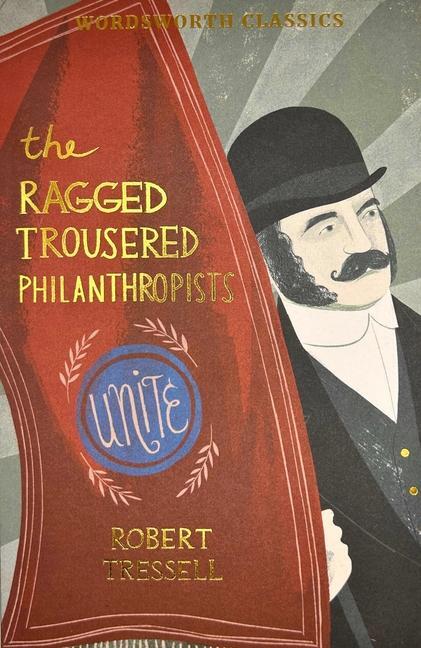 Cover: 9781840226829 | The Ragged Trousered Philanthropists | Robert Tressell | Taschenbuch