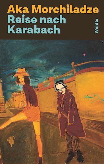 Cover: 9783938803875 | Reise nach Karabach | Aka Morchiladze | Taschenbuch | Deutsch | 2018