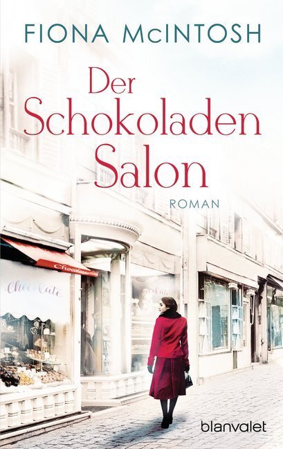 Cover: 9783734107405 | Der Schokoladensalon | Roman | Fiona McIntosh | Taschenbuch | 528 S.