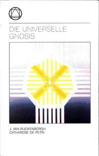 Cover: 9789067321501 | Die universelle Gnosis | Jan van Rijckenborgh (u. a.) | Taschenbuch