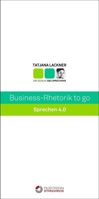 Cover: 9783854023630 | Business-Rhetorik to go | Sprechen 4.0 | Tatjana Lackner | Taschenbuch