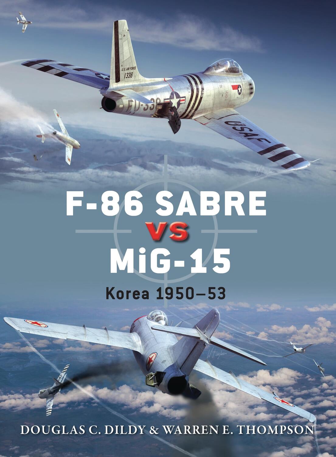 Cover: 9781780963198 | F-86 Sabre vs MiG-15 | Korea 1950-53 | Douglas C. Dildy (u. a.) | Buch