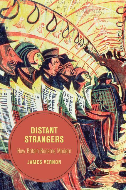 Cover: 9780520282049 | Distant Strangers | How Britain Became Modern | James Vernon | Buch