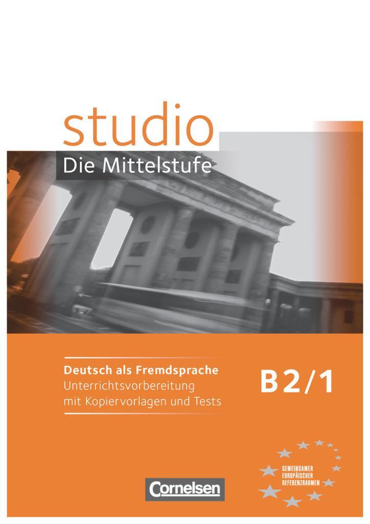 Cover: 9783060200955 | studio d Die Mittelstufe B2/1. Handreichungen für den Unterricht