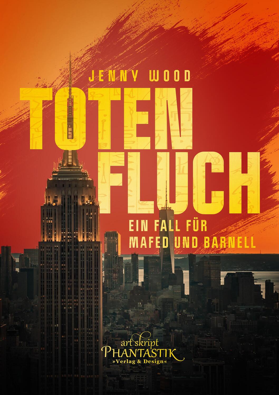 Cover: 9783945045237 | Totenfluch | Ein Fall für Mafed und Barnell | Jenny Wood | Taschenbuch