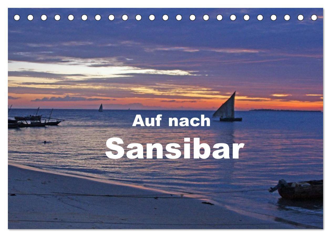 Cover: 9783383472879 | Auf nach Sansibar (Tischkalender 2024 DIN A5 quer), CALVENDO...