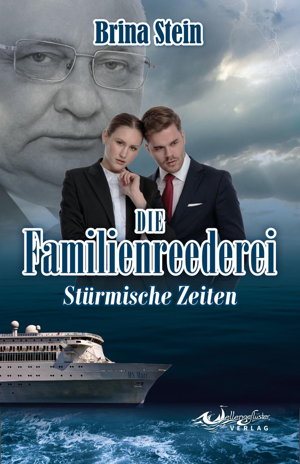 Cover: 9783948510138 | Die Familienreederei | Stürmische Zeiten | Brina Stein | Taschenbuch