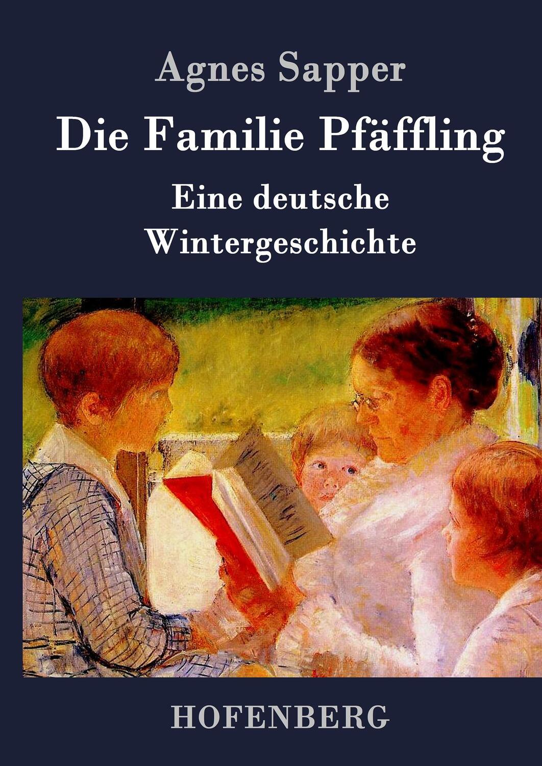 Cover: 9783861997962 | Die Familie Pfäffling | Eine deutsche Wintergeschichte | Agnes Sapper