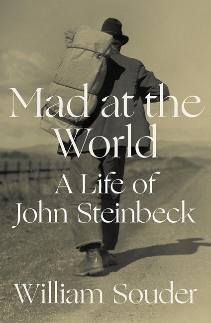 Cover: 9780393292268 | Mad at the World | A Life of John Steinbeck | William Souder | Buch