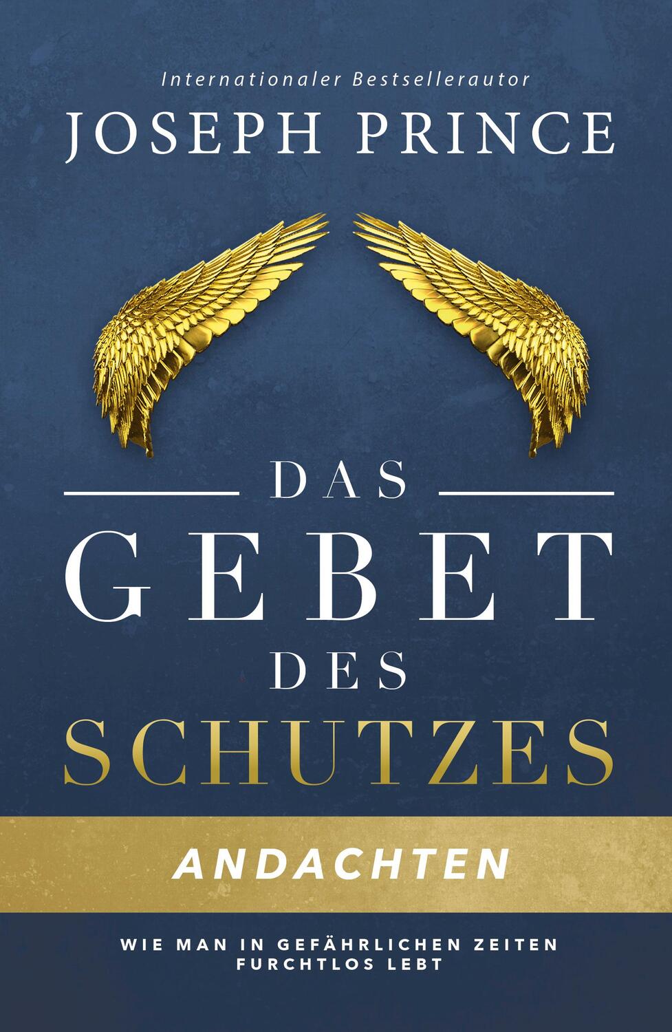 Cover: 9783959330657 | Das Gebet des Schutzes - Andachten | Joseph Prince | Taschenbuch