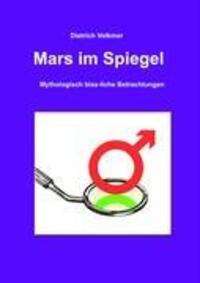 Cover: 9783833004452 | Mars im Spiegel | Mythologisch biss-liche Betrachtungen | Volkmer
