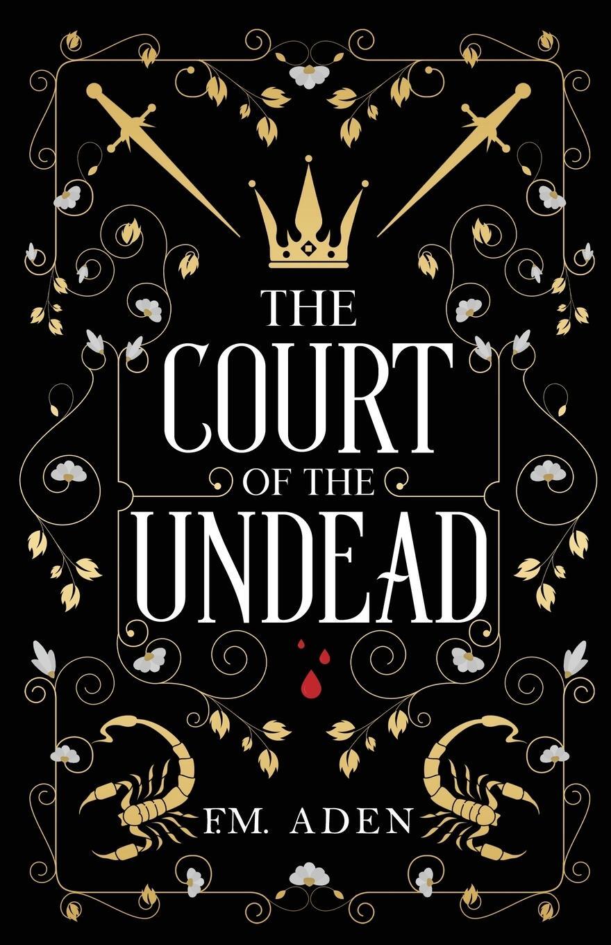 Cover: 9781738963102 | The Court of the Undead | F. M. Aden | Taschenbuch | Paperback | 2023