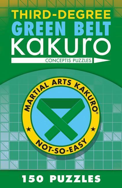 Cover: 9781454918387 | Third-Degree Green Belt Kakuro | Conceptis Puzzles | Taschenbuch