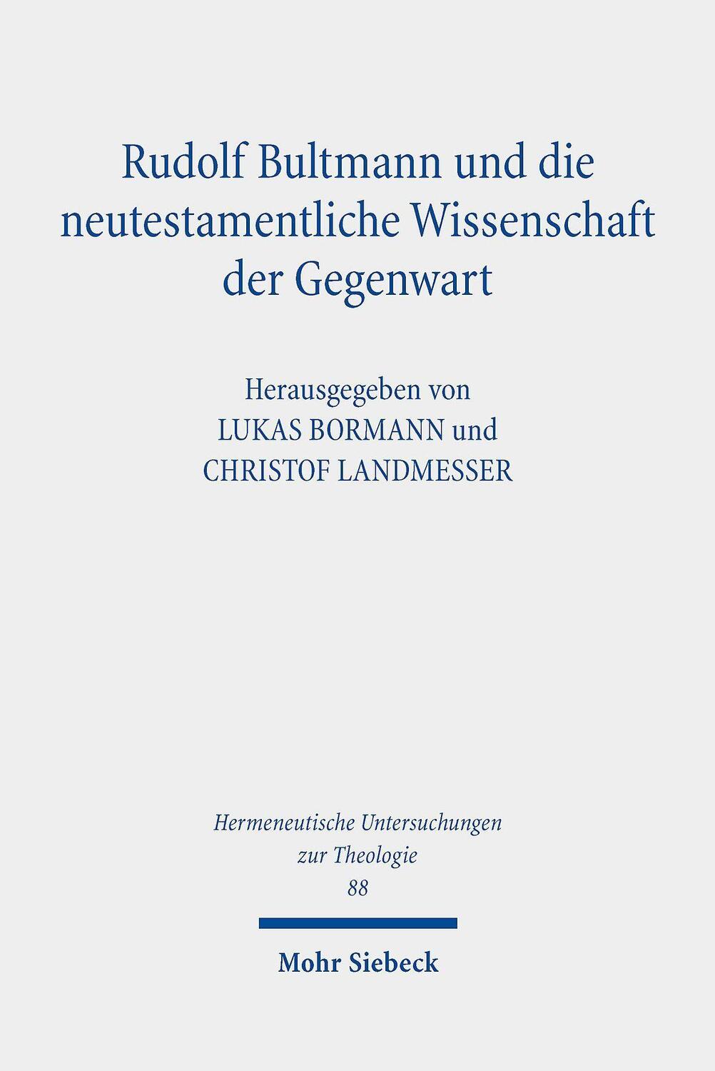 Cover: 9783161617324 | Rudolf Bultmann und die neutestamentliche Wissenschaft der Gegenwart