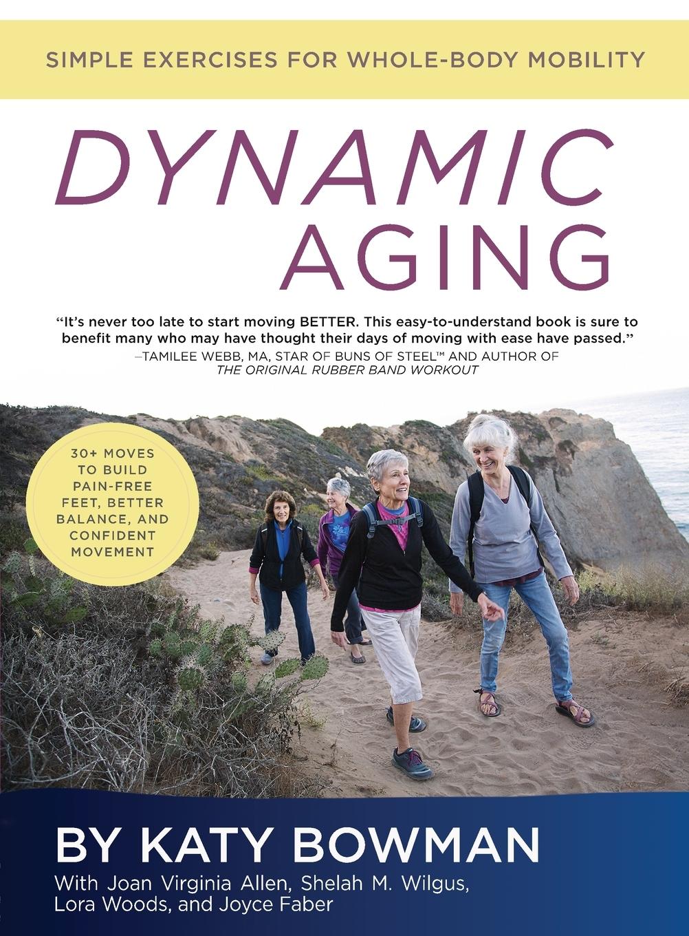 Cover: 9781943370115 | Dynamic Aging | Simple Exercises for Whole-Body Mobility | Taschenbuch