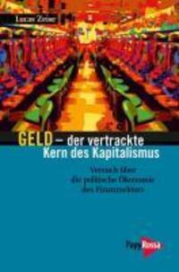 Cover: 9783894384449 | Geld - der vertrackte Kern des Kapitalismus | Lucas Zeise | Buch