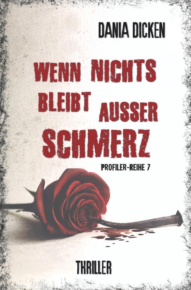 Cover: 9783757943042 | Wenn nichts bleibt außer Schmerz | Dania Dicken | Taschenbuch | 272 S.