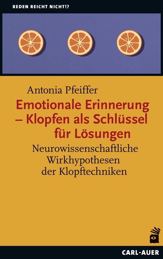 Cover: 9783849704490 | Emotionale Erinnerung - Klopfen als Schlüssel für Lösungen | Pfeiffer