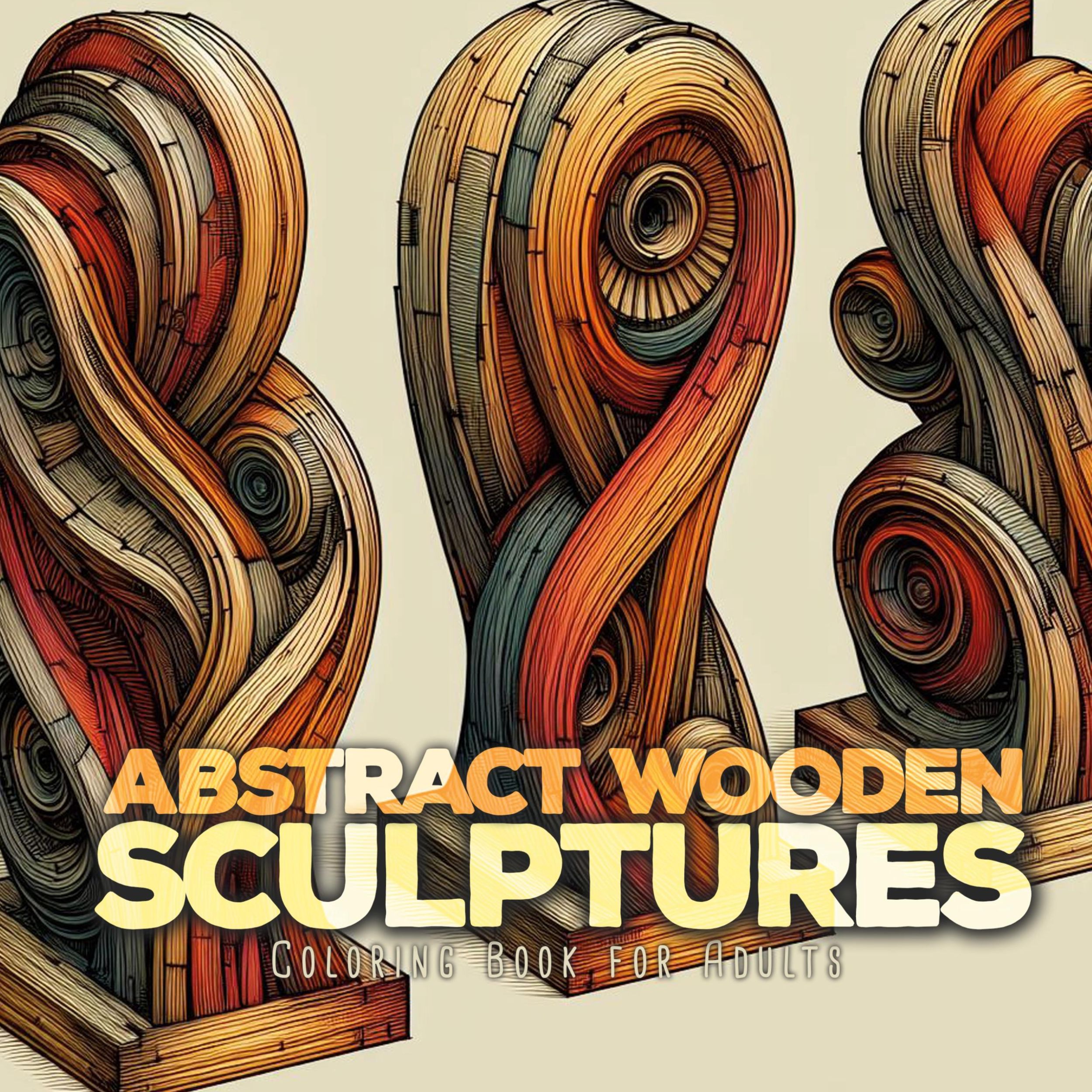 Cover: 9783759803771 | Abstract Wooden Sculptures Coloring Book for Adults | Publishing