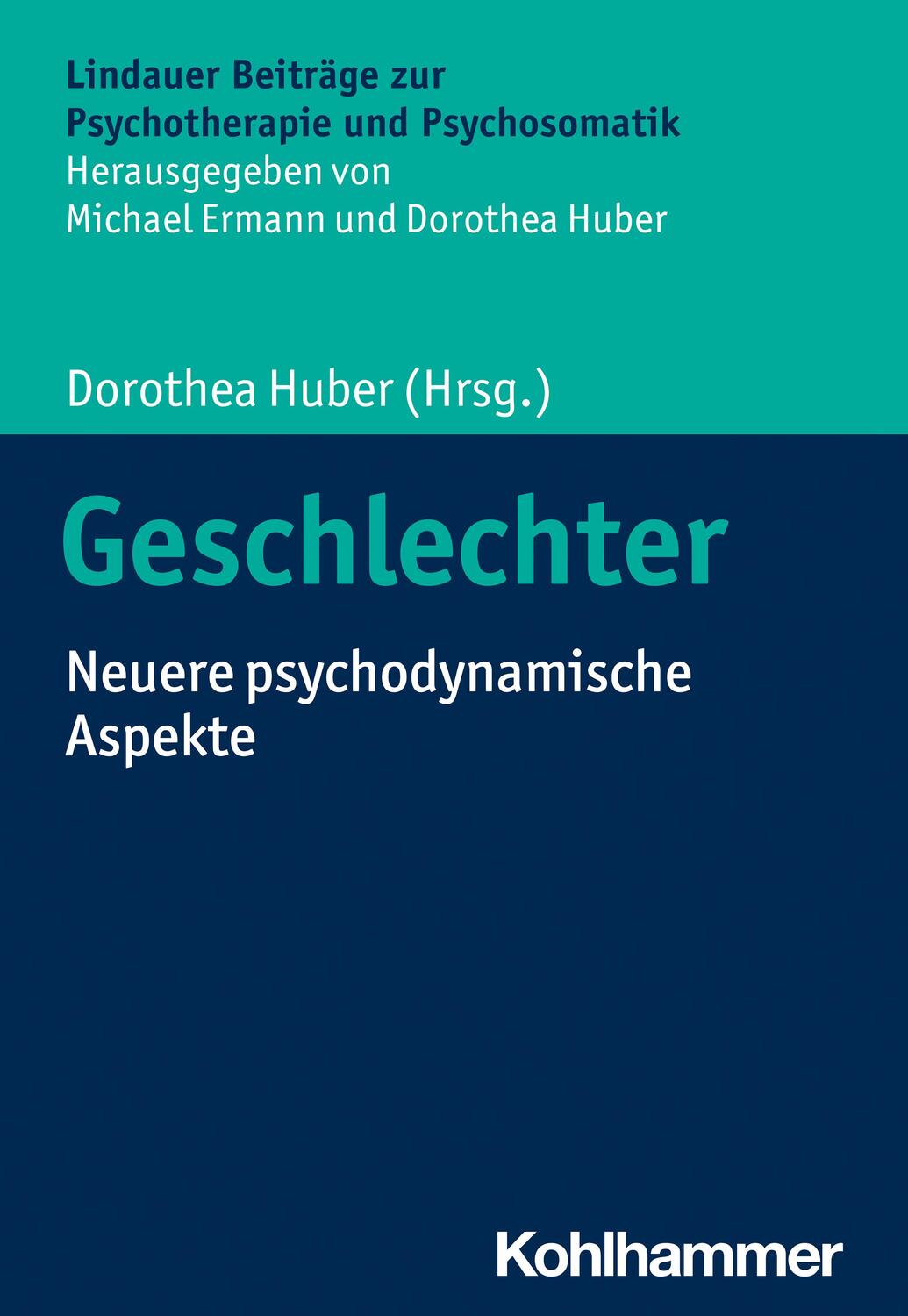 Cover: 9783170432260 | Geschlechter | Neuere psychodynamische Aspekte | Dorothea Huber | Buch