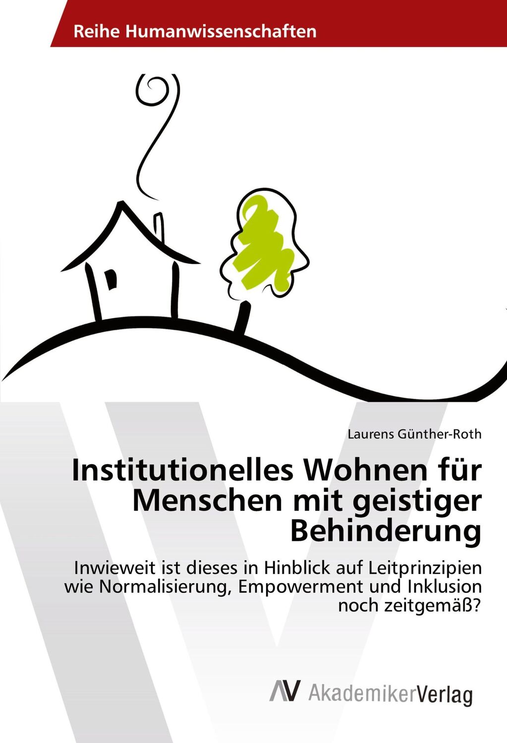 Cover: 9786202212762 | Institutionelles Wohnen für Menschen mit geistiger Behinderung | Buch