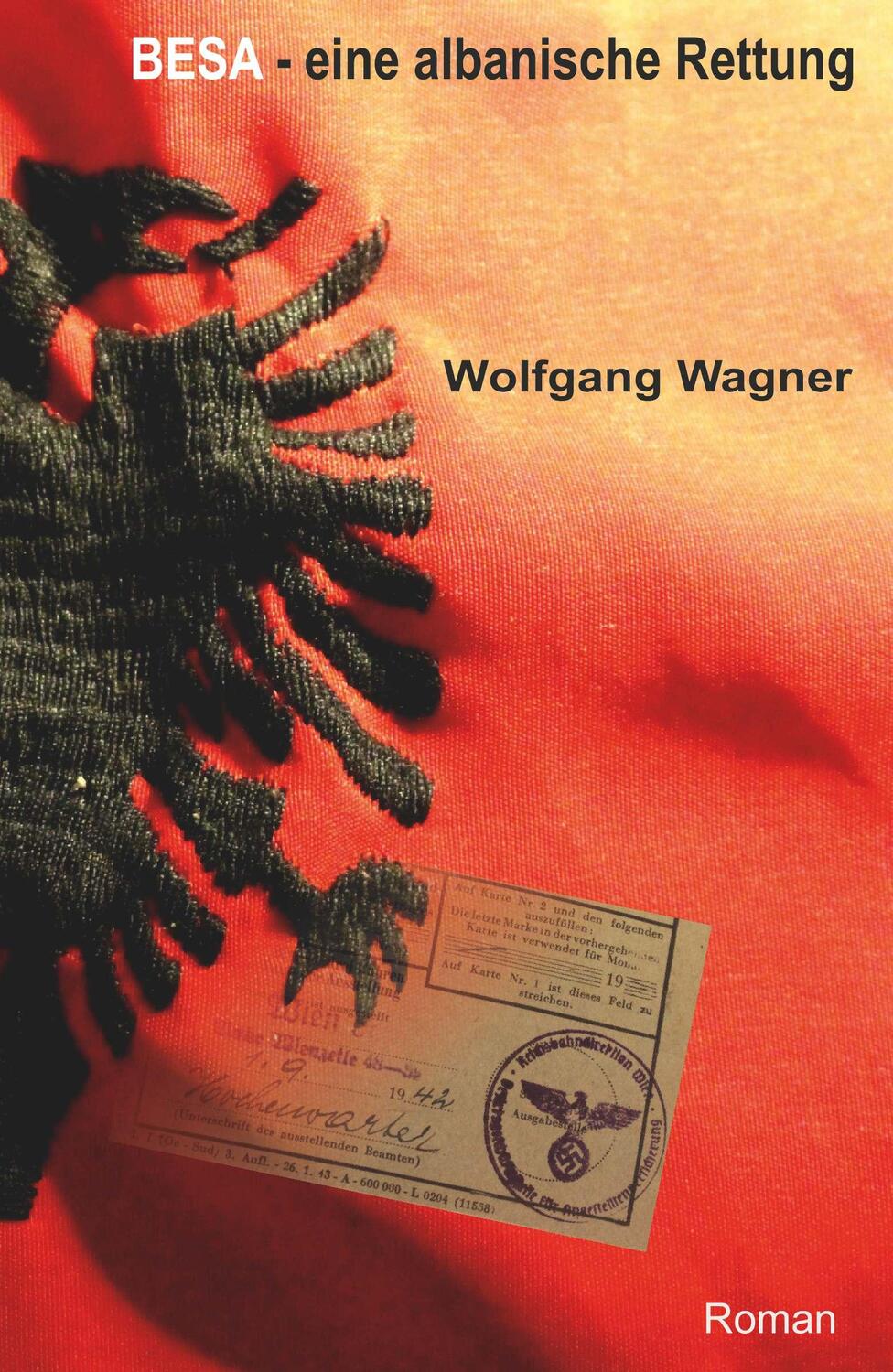 Cover: 9783991522911 | Besa - eine albanische Rettung | Wolfgang Wagner | Taschenbuch | 2023