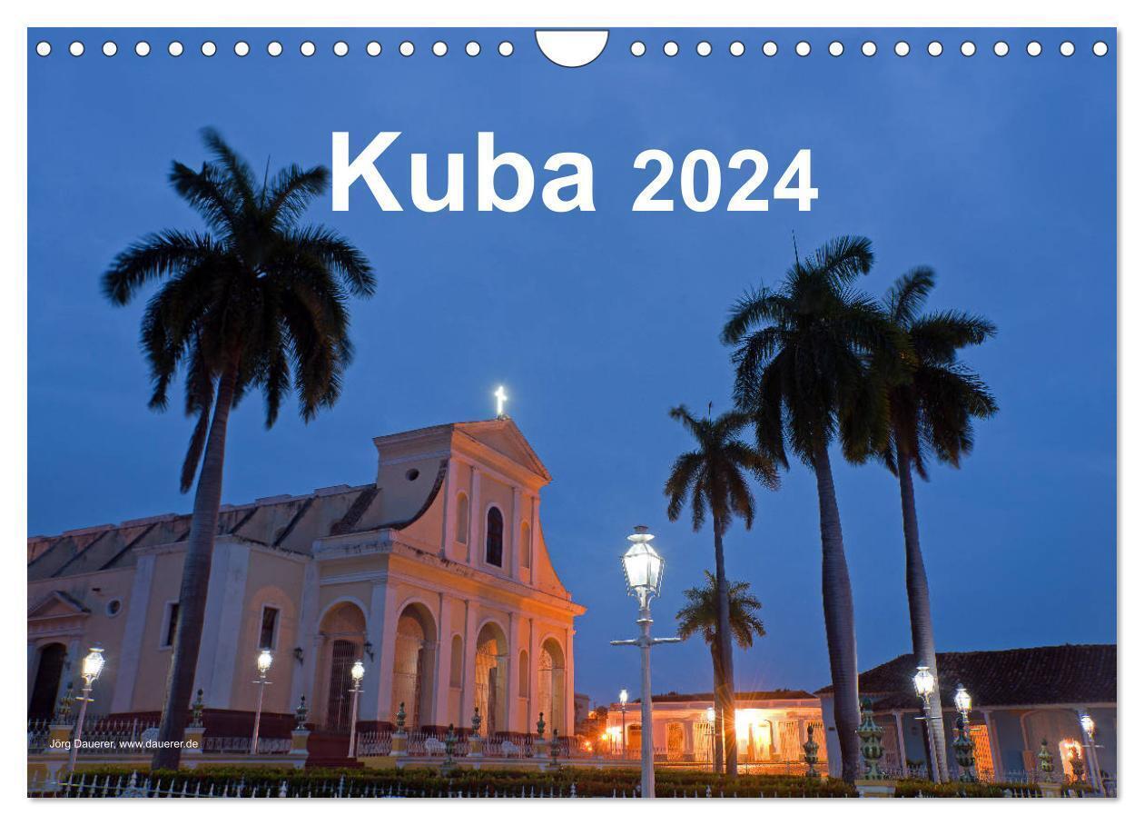 Cover: 9783675889774 | Kuba 2024 (Wandkalender 2024 DIN A4 quer), CALVENDO Monatskalender