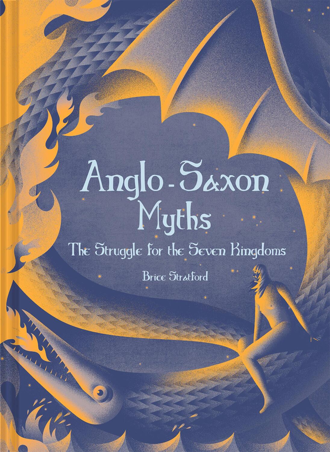 Cover: 9781849947664 | Anglo-Saxon Myths | The Struggle for the Seven Kingdoms | Stratford