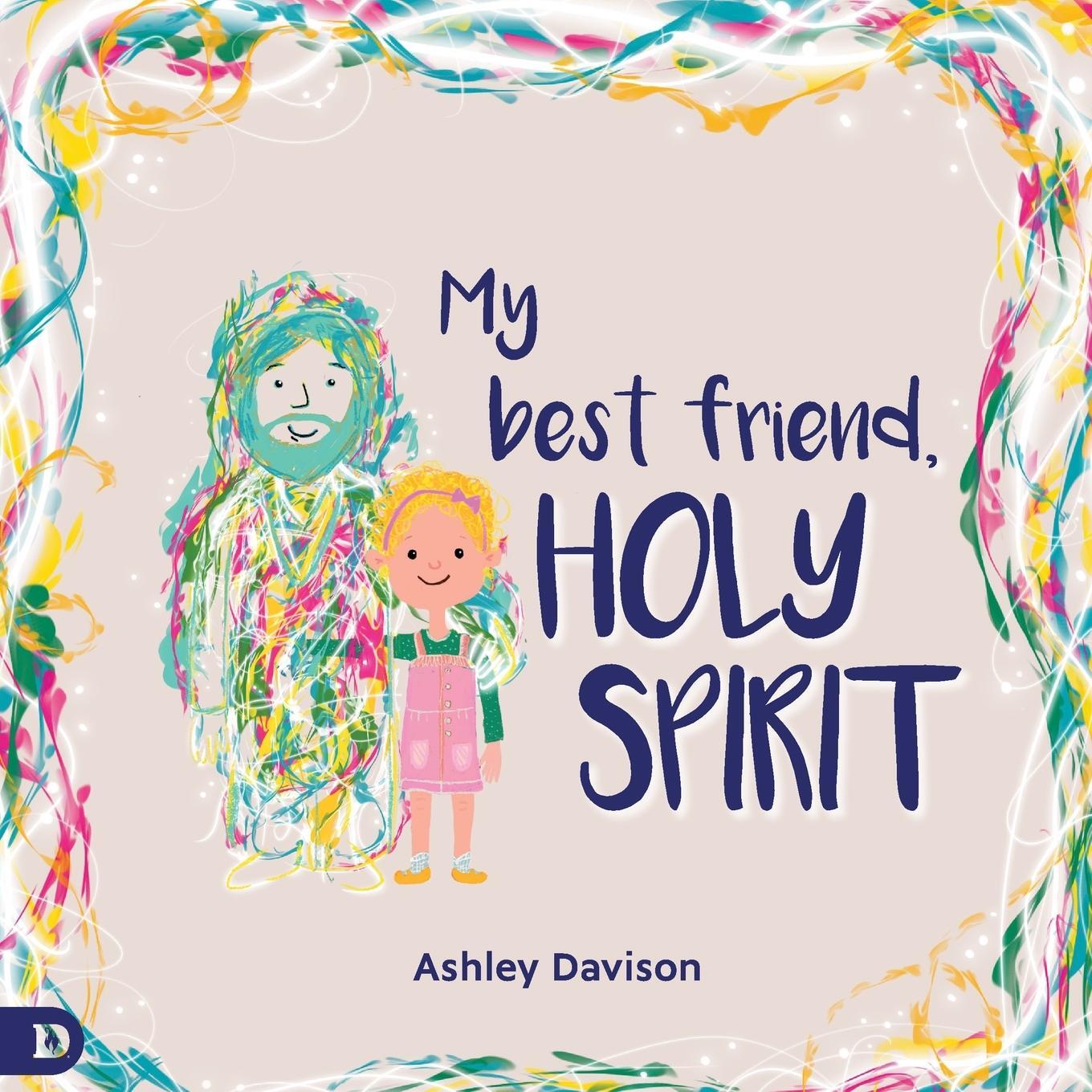 Cover: 9780768462821 | My Best Friend, Holy Spirit | Ashley Davison | Taschenbuch | Paperback