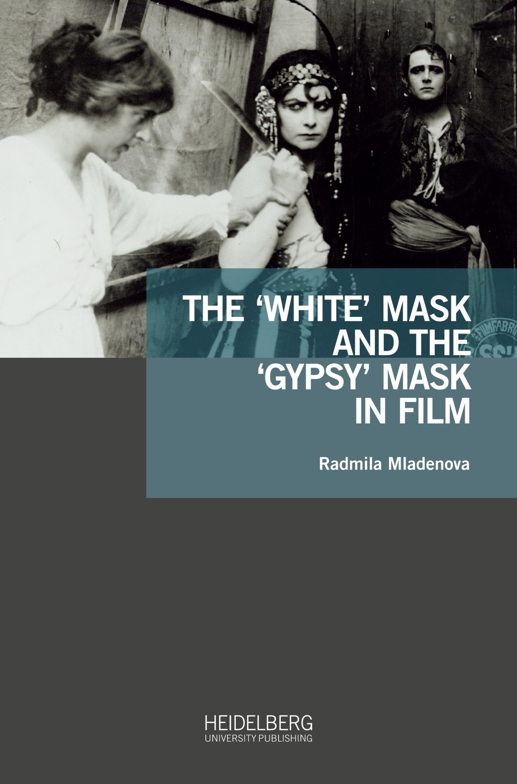 Cover: 9783968221335 | The 'White' Mask and the 'Gypsy' Mask in Film | Radmila Mladenova