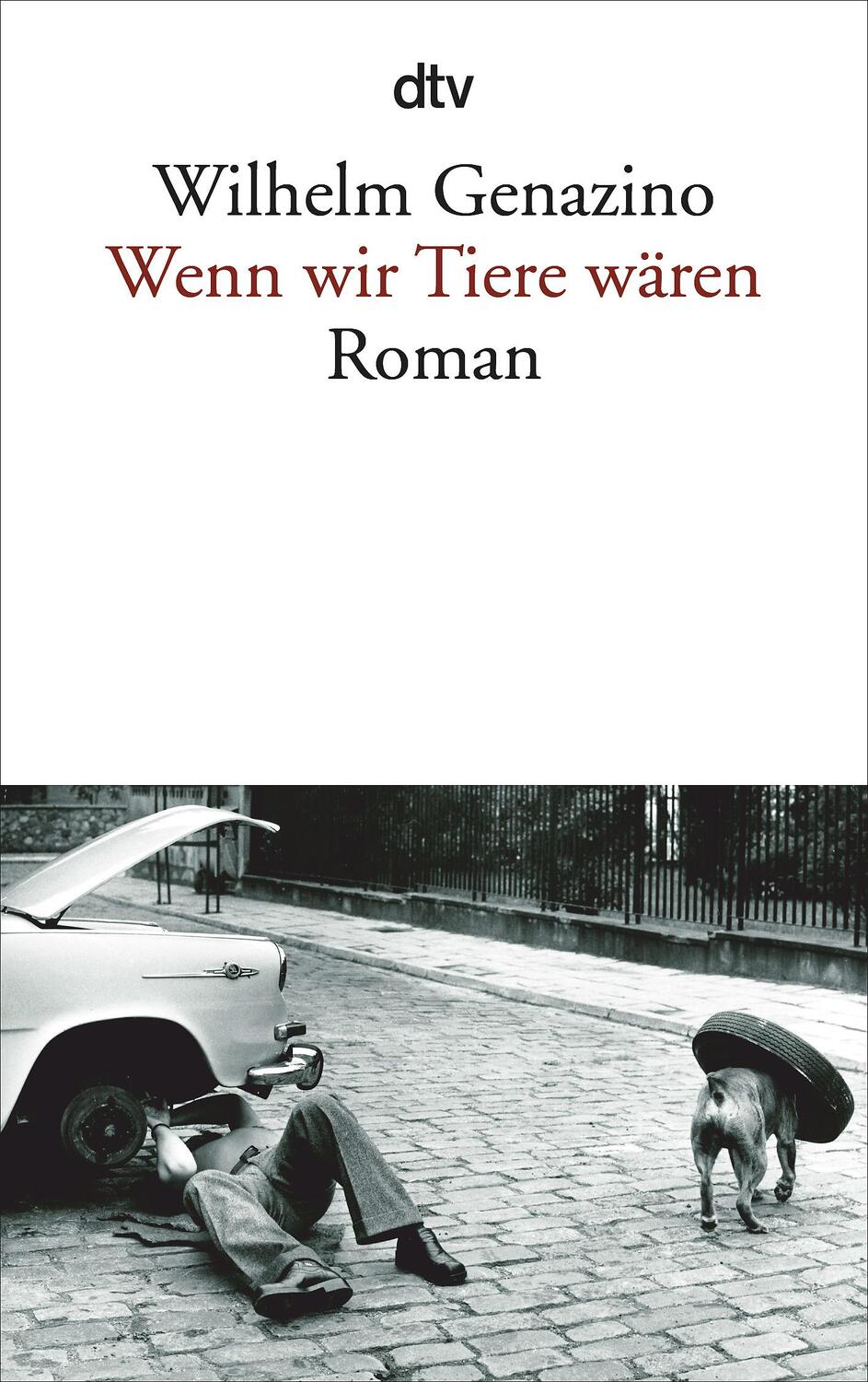 Cover: 9783423142427 | Wenn wir Tiere wären | Wilhelm Genazino | Taschenbuch | Deutsch | 2013