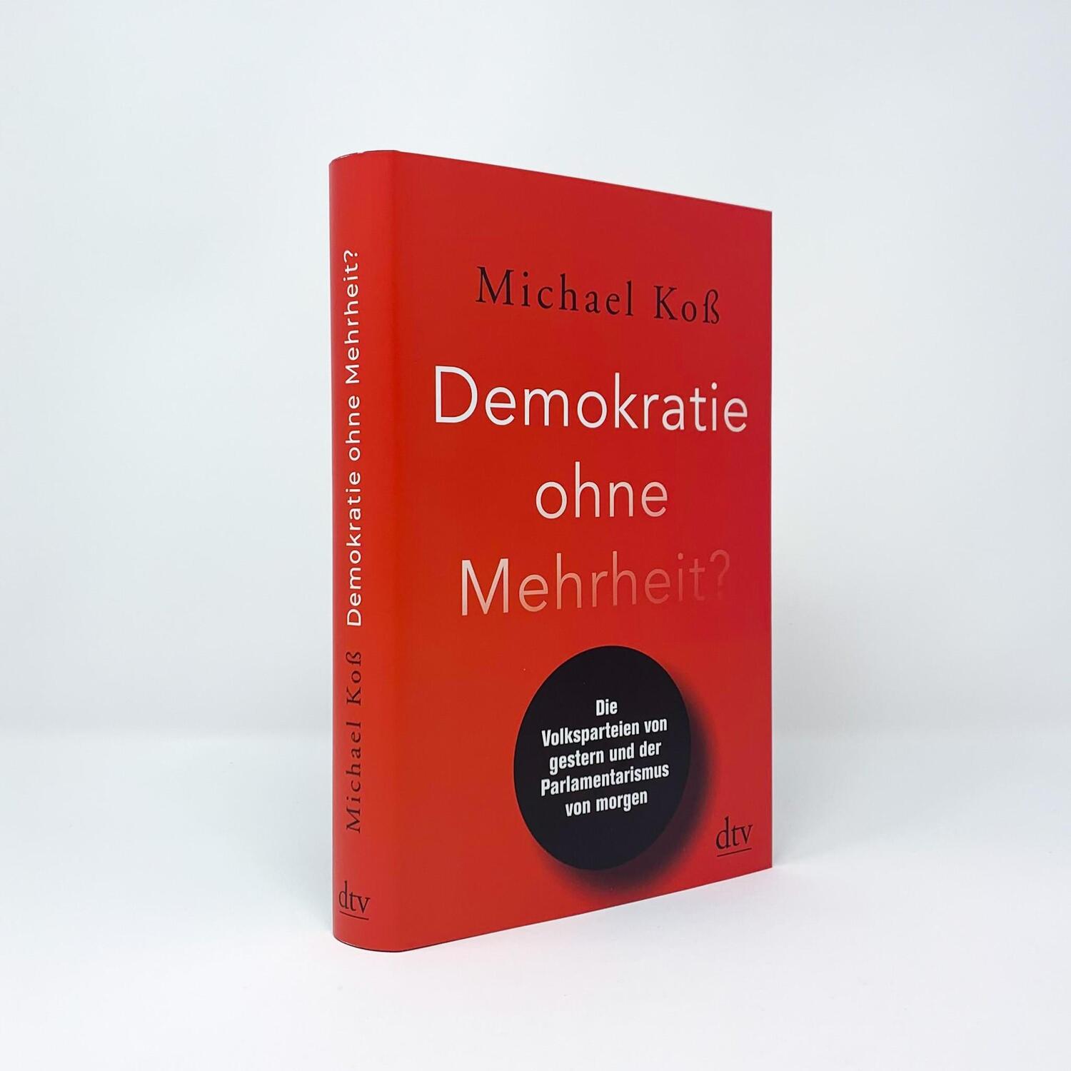 Bild: 9783423282635 | Demokratie ohne Mehrheit? | Michael Koß | Buch | 272 S. | Deutsch