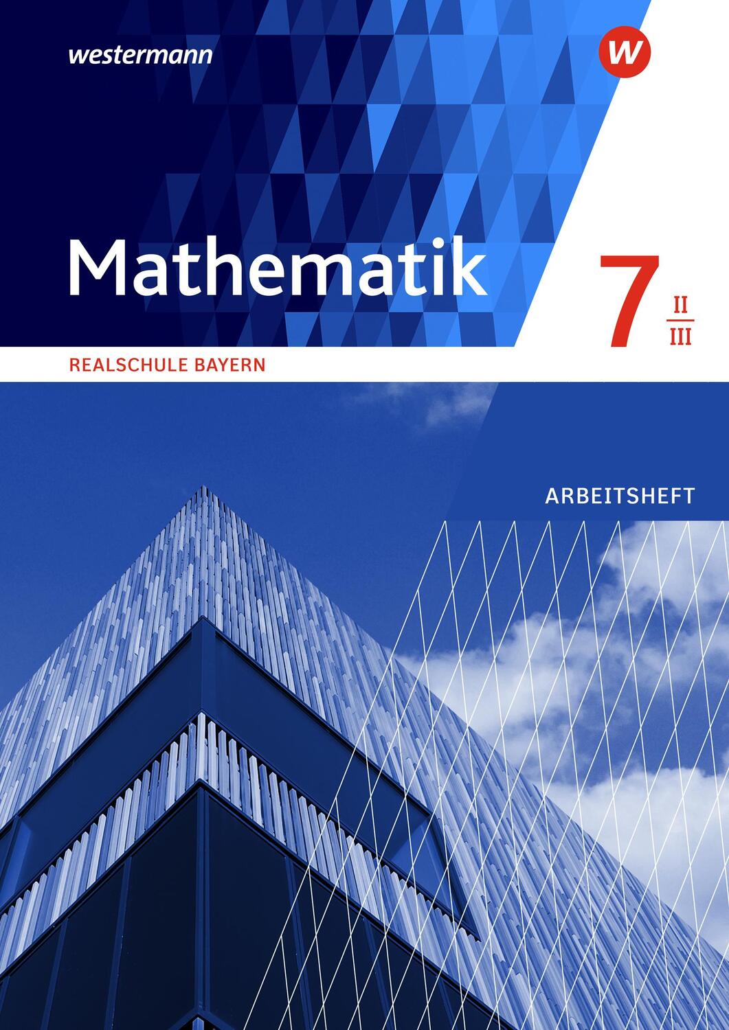 Cover: 9783141236347 | Mathematik 7. Arbeitsheft WPF II/III mit Lösungen. Realschulen. Bayern