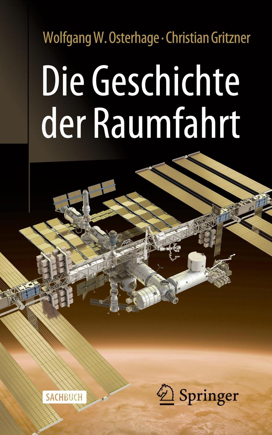 Cover: 9783662665183 | Die Geschichte der Raumfahrt | Christian Gritzner (u. a.) | Buch