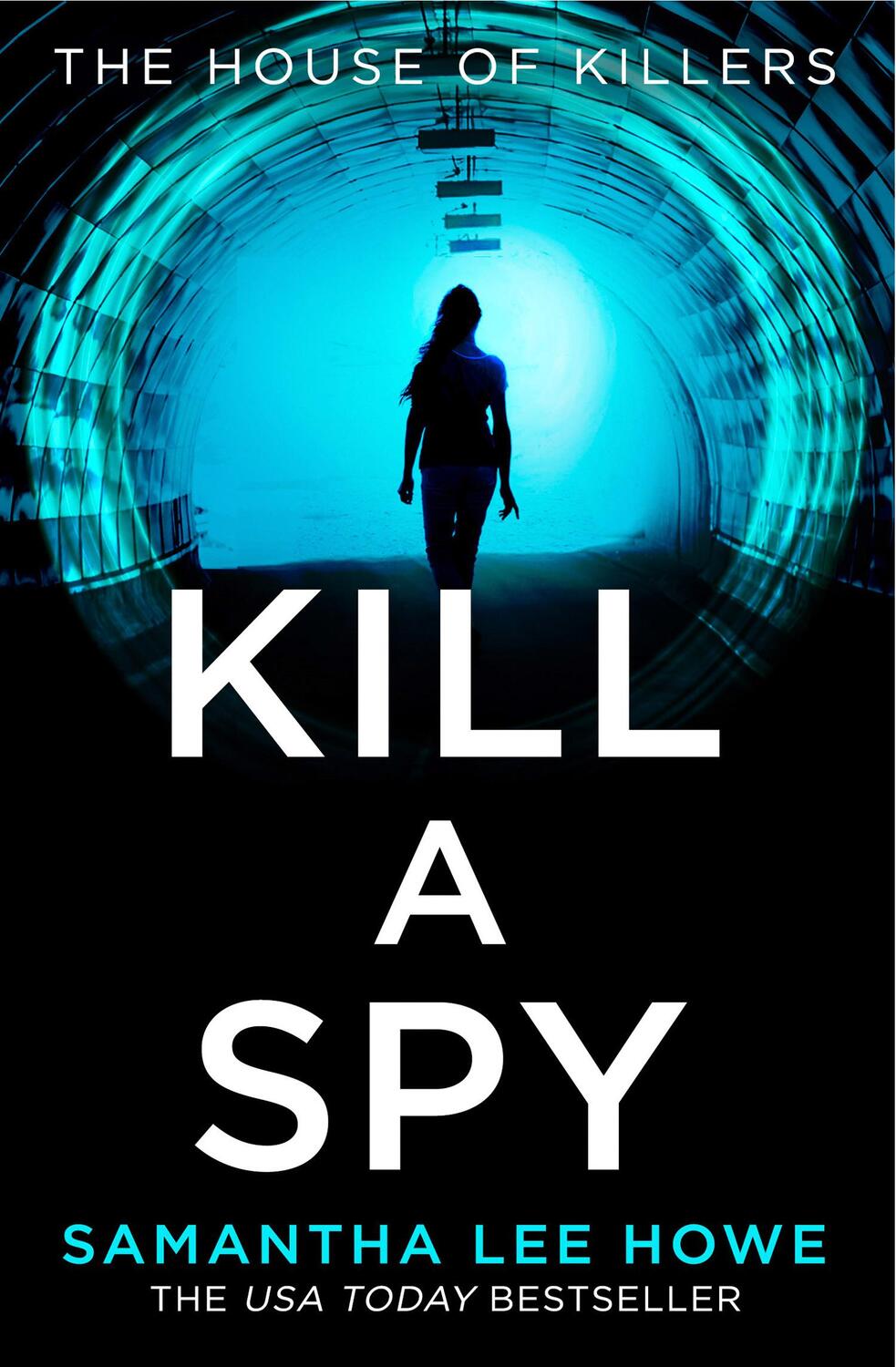 Cover: 9780008444594 | Kill a Spy | Samantha Lee Howe | Taschenbuch | The House of Killers