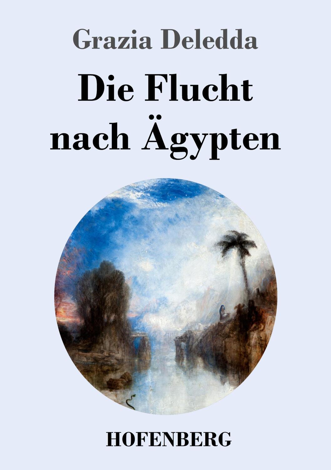 Cover: 9783743745483 | Die Flucht nach Ägypten | Grazia Deledda | Taschenbuch | Paperback
