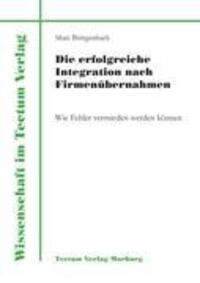 Cover: 9783828881006 | Die erfolgreiche Integration nach Firmenübernahmen | Marc Büttgenbach