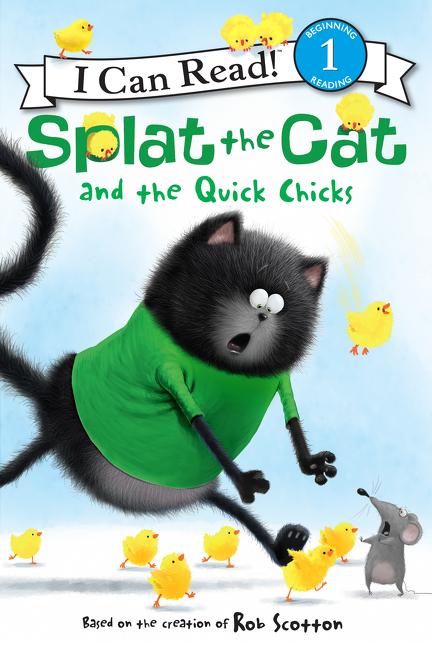 Cover: 9780062294241 | Splat the Cat and the Quick Chicks | Rob Scotton | Taschenbuch | 32 S.