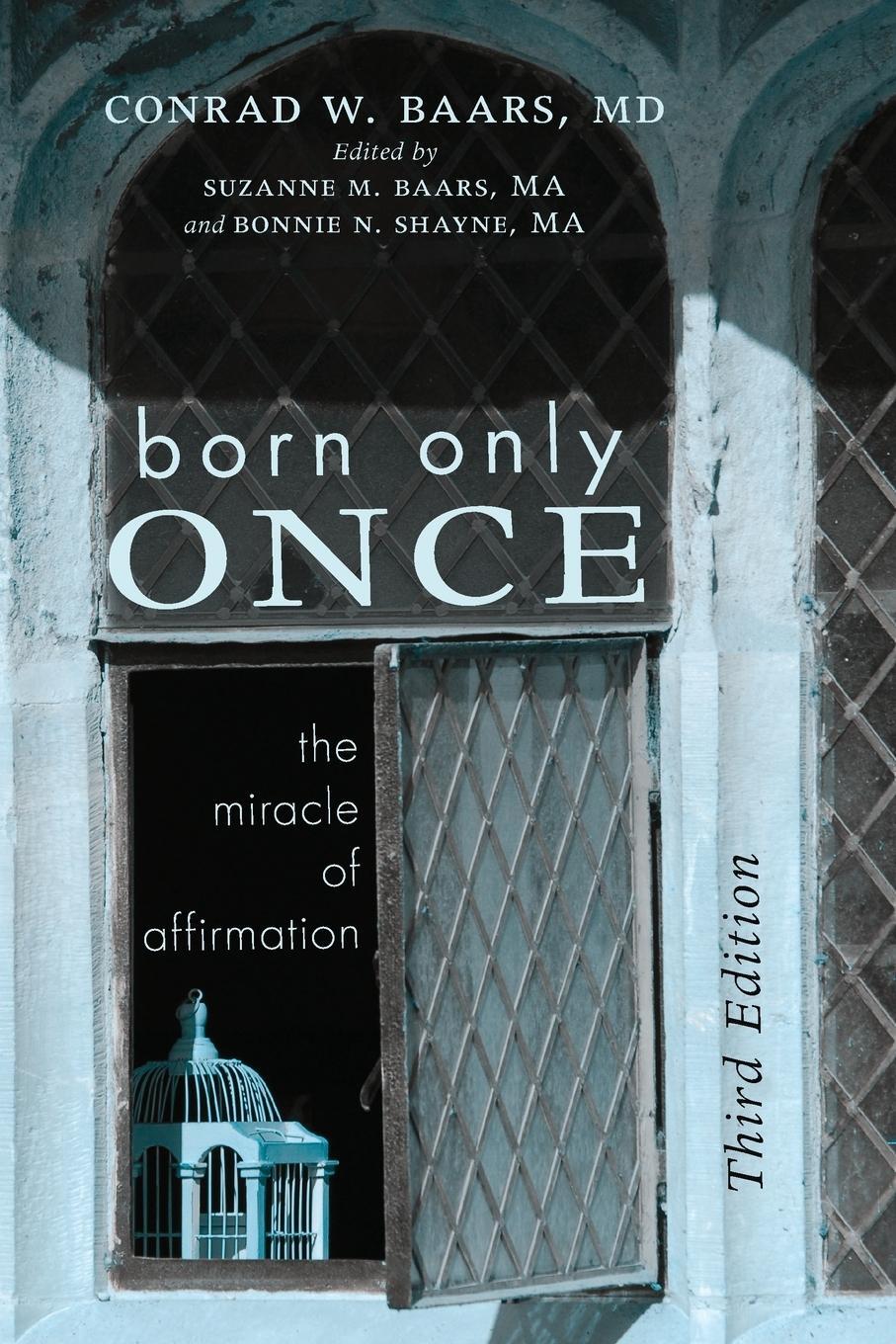 Cover: 9781498288156 | Born Only Once, Third Edition | Conrad W. Baars | Taschenbuch | 2016