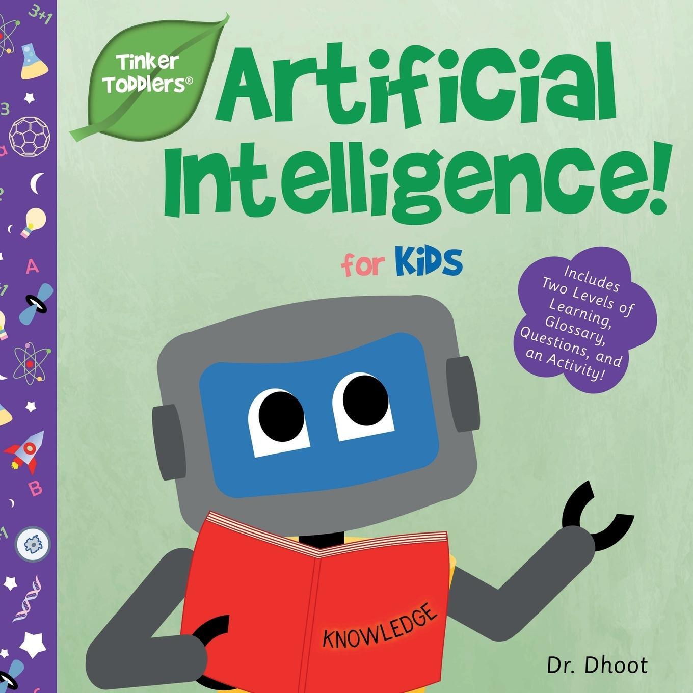 Cover: 9781732508071 | Artificial Intelligence for Kids (Tinker Toddlers) | Dhoot | Buch