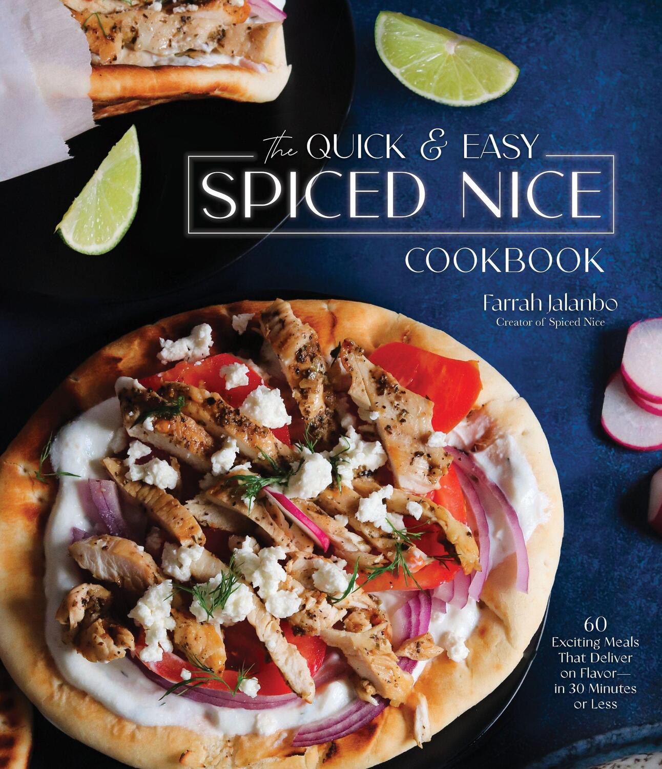 Cover: 9781645674900 | The Quick &amp; Easy Spiced Nice Cookbook: 60 Exciting Meals That...