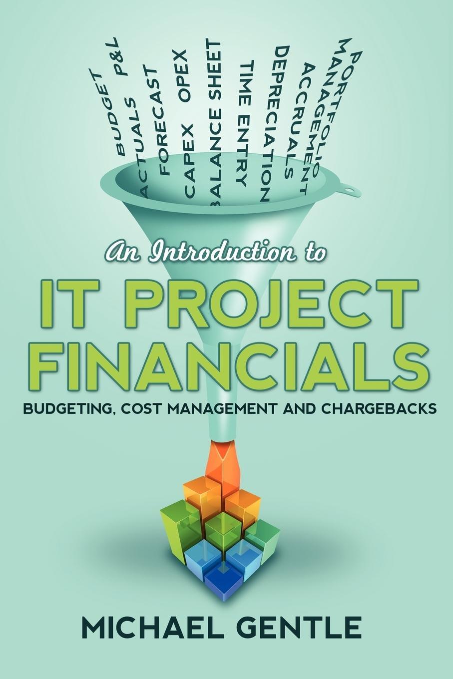 Cover: 9781445764054 | An Introduction to IT PROJECT FINANCIALS - budgeting, cost...