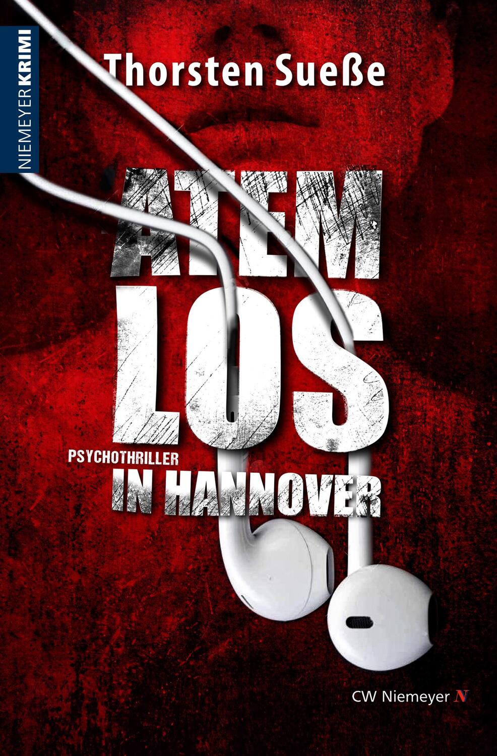 Cover: 9783827193841 | Atemlos in Hannover | Psychothriller | Thorsten Sueße | Taschenbuch