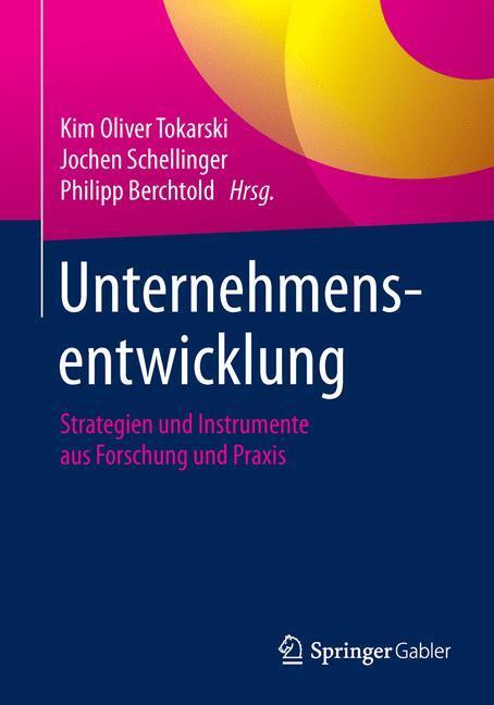 Cover: 9783658002824 | Unternehmensentwicklung | Kim Oliver Tokarski (u. a.) | Taschenbuch