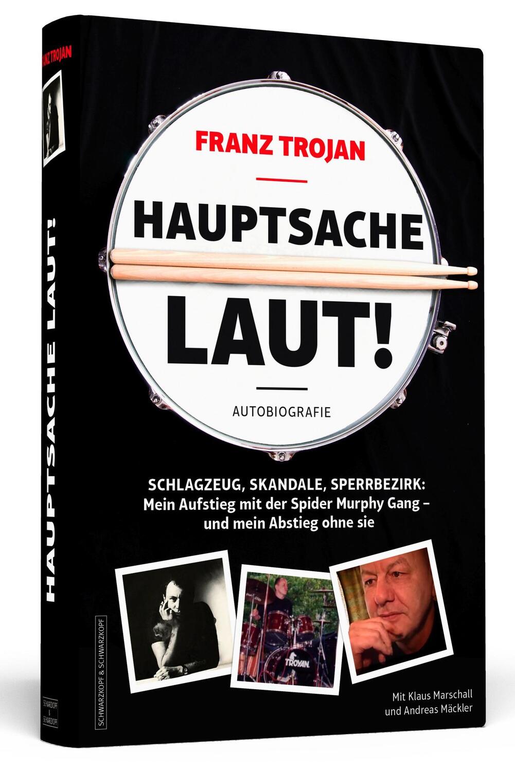 Cover: 9783862654376 | Franz Trojan: Hauptsache laut! | Franz Trojan (u. a.) | Buch | 300 S.