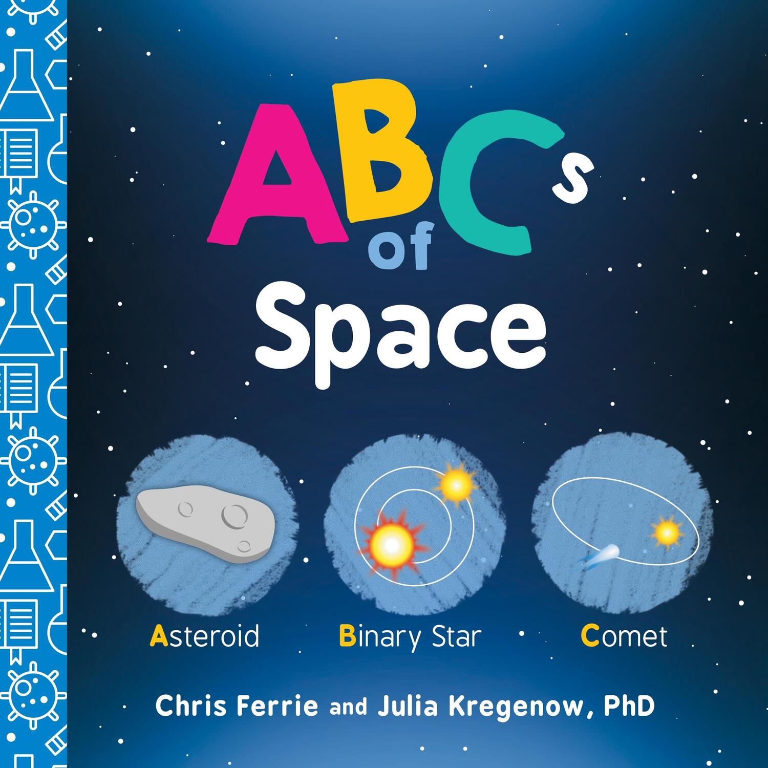 Cover: 9781492671121 | ABCs of Space | Chris Ferrie (u. a.) | Buch | Baby University | 2018