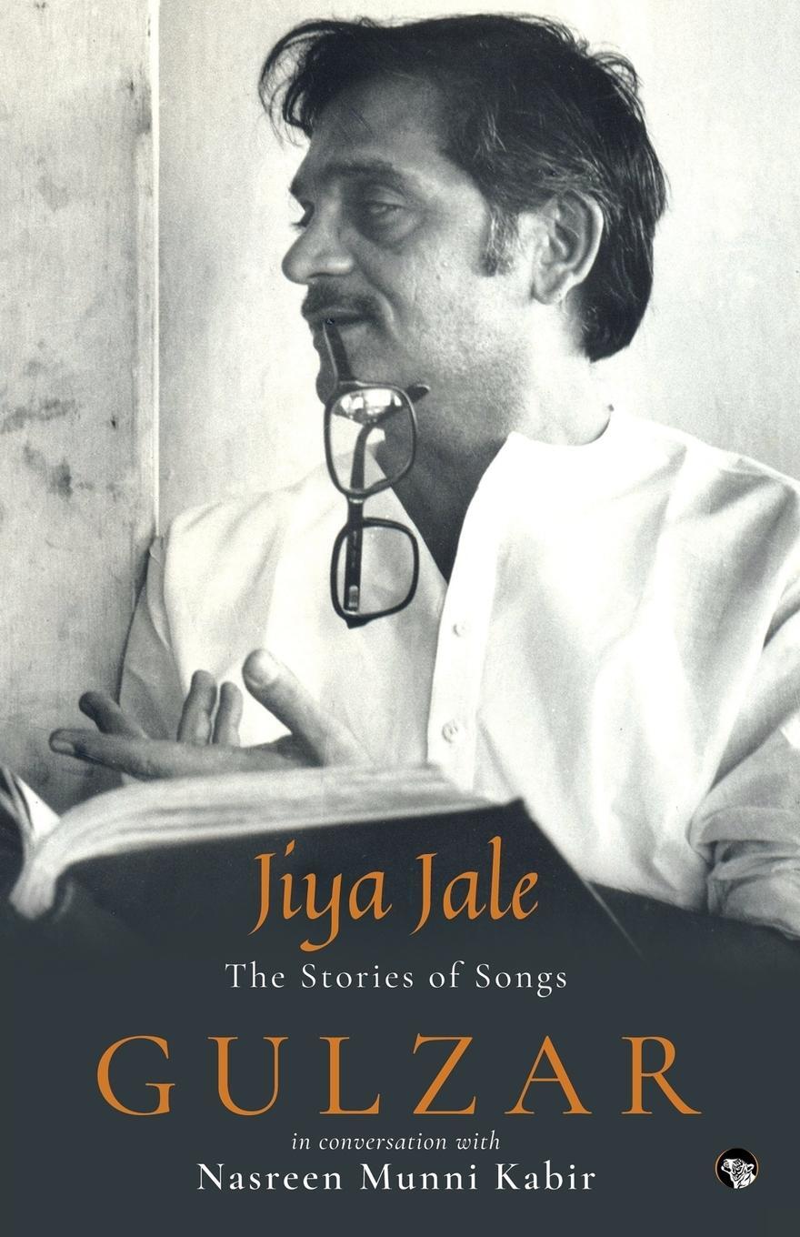 Cover: 9789388070973 | Jiya Jale | The Stories of Songs | Gulzar | Taschenbuch | Paperback