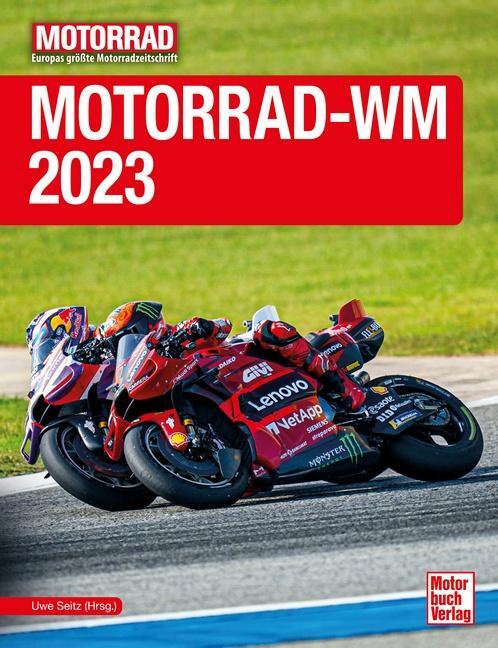 Cover: 9783613046108 | Motorrad-WM 2023 | Uwe Seitz | Buch | 192 S. | Deutsch | 2023